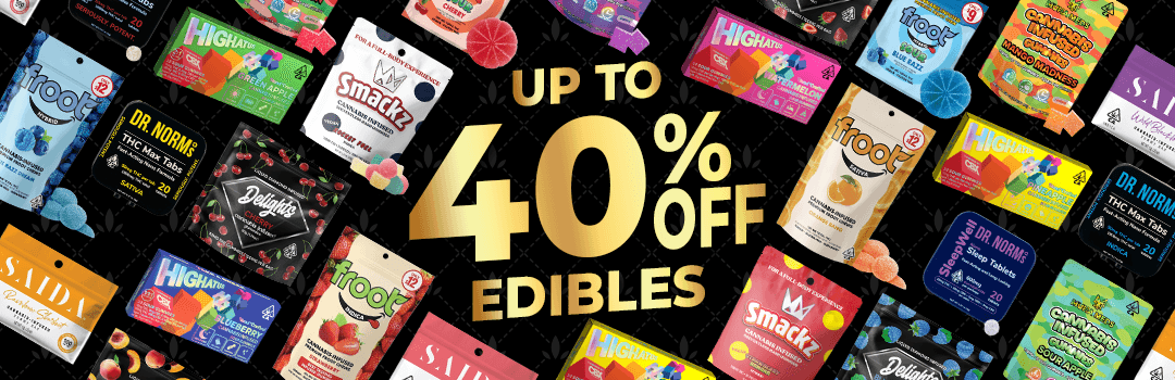 Up to 40% off Edibles