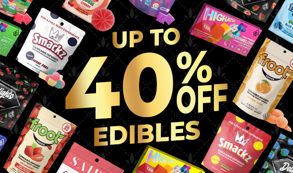 Up to 40% off Edibles