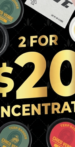 2 for $20 Concentrates!