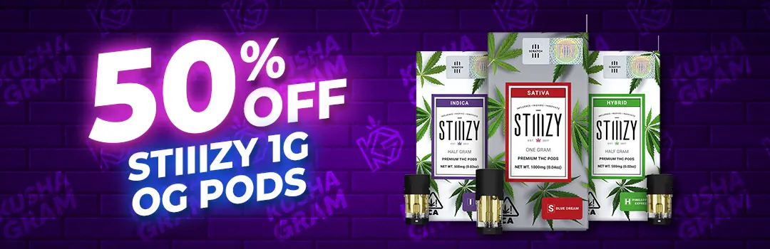 50% Off STIIIZY OG Pods