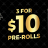 3 for $10 Pre Rolls Collection