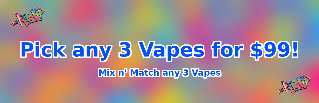 Pick 3 Vapes for $99!