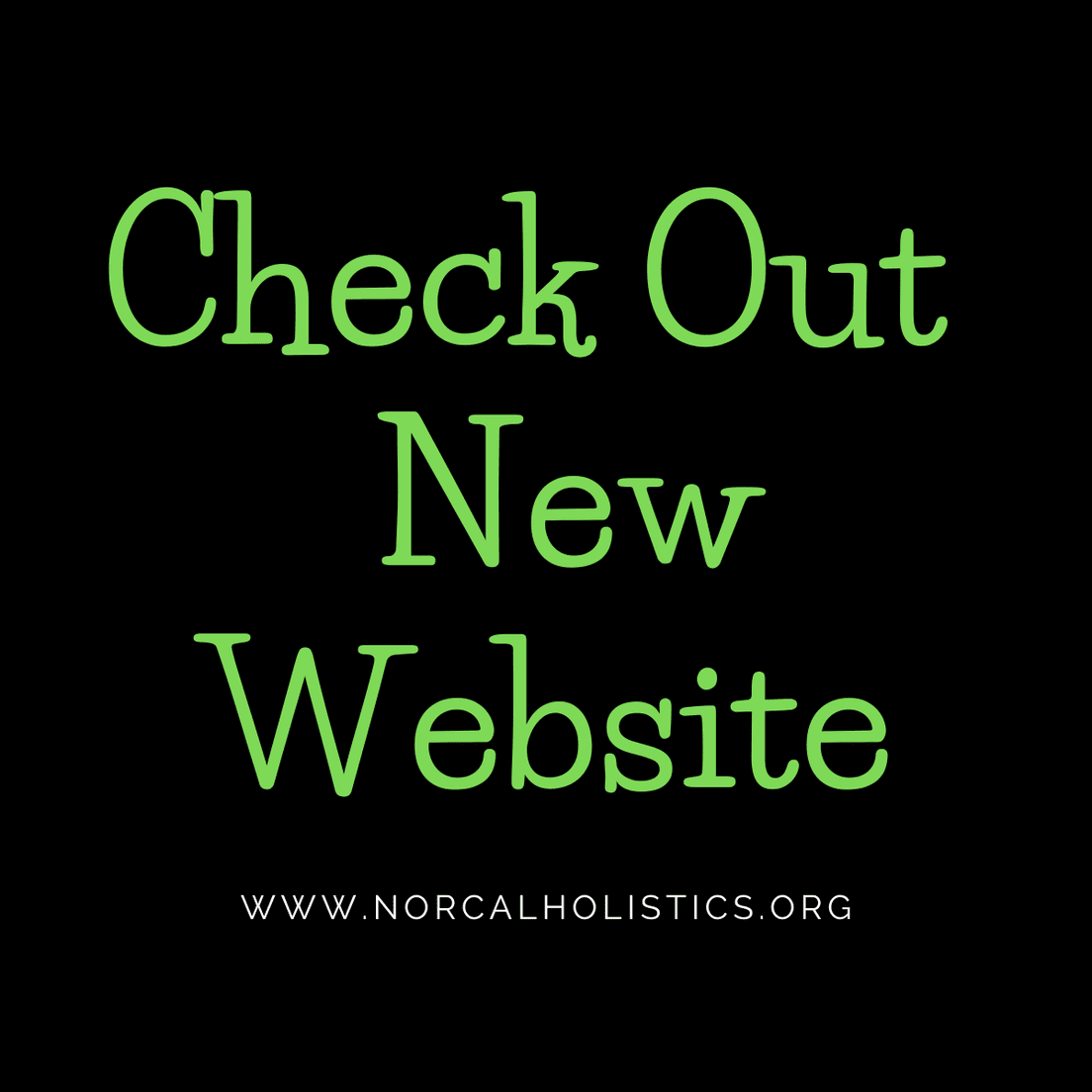 .1. Check Out NEW WEBSITE! https://norcalholistics.org/shopnow/