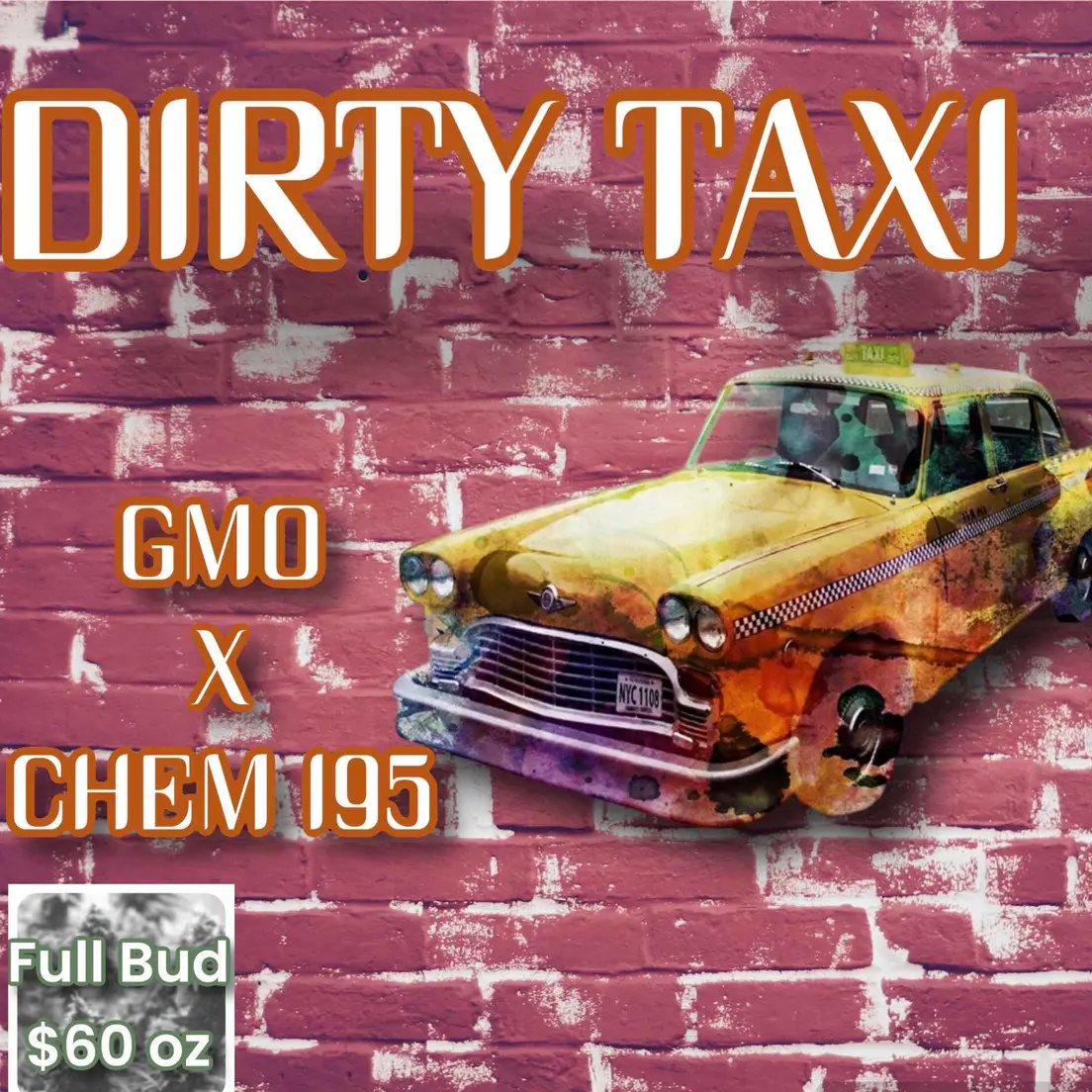 $60 OUNCE DIRTY TAXI