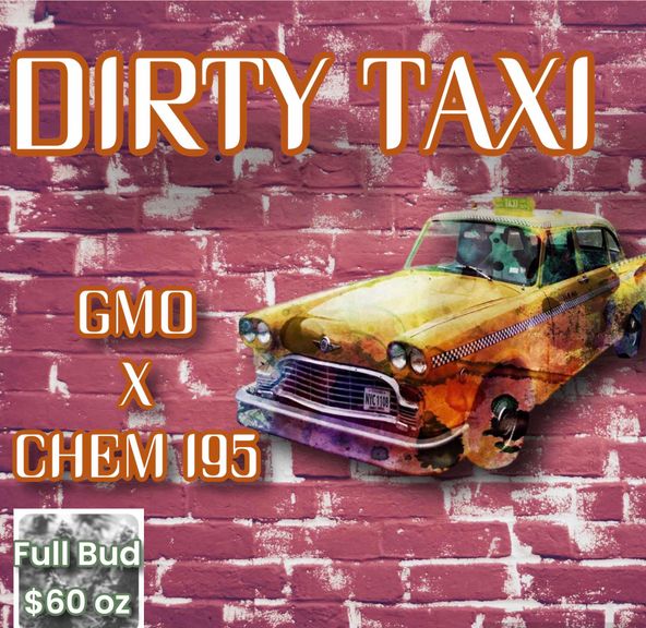 $60 OUNCE DIRTY TAXI