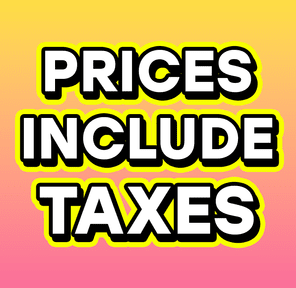 *All Prices Include Taxes*