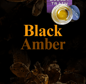 Black Amber Live Badder - Bullet Train - 1G