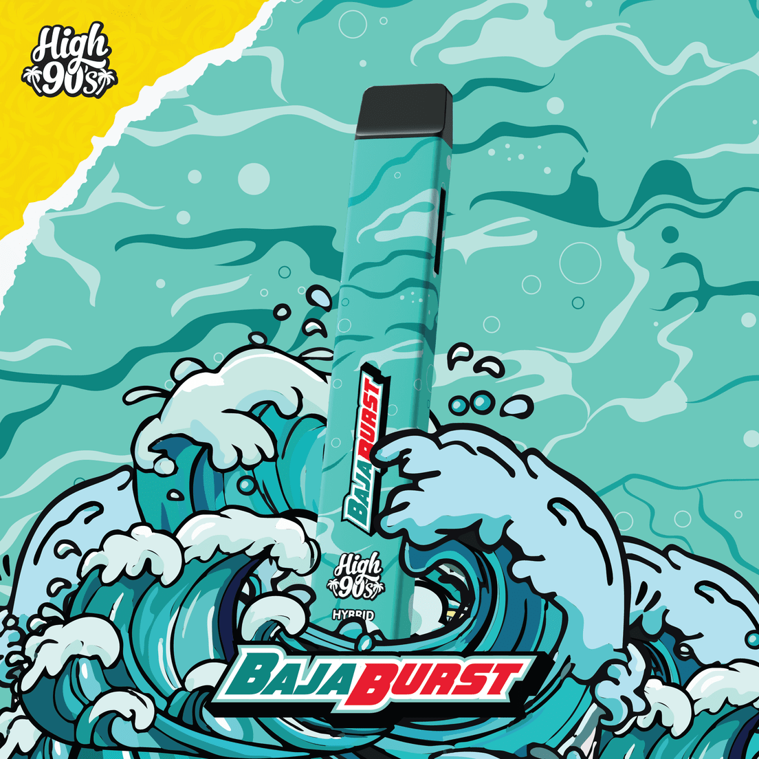 High 90s - Baja Burst - AIO 1g