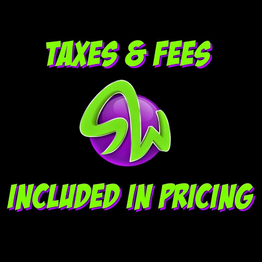 0. ALL TAXES & FEES INCLUDED IN PRICE