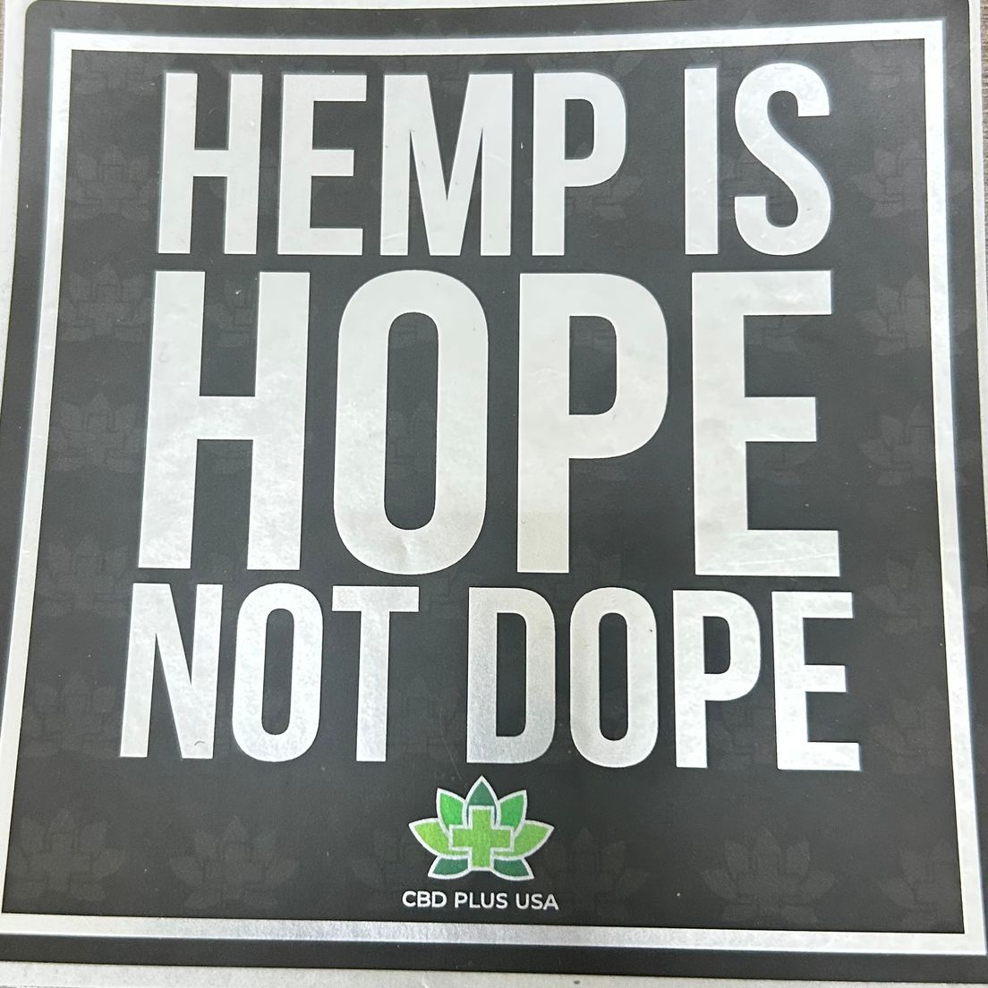 CBD Plus USA - Sticker - Hemp Is Hope Not Dope