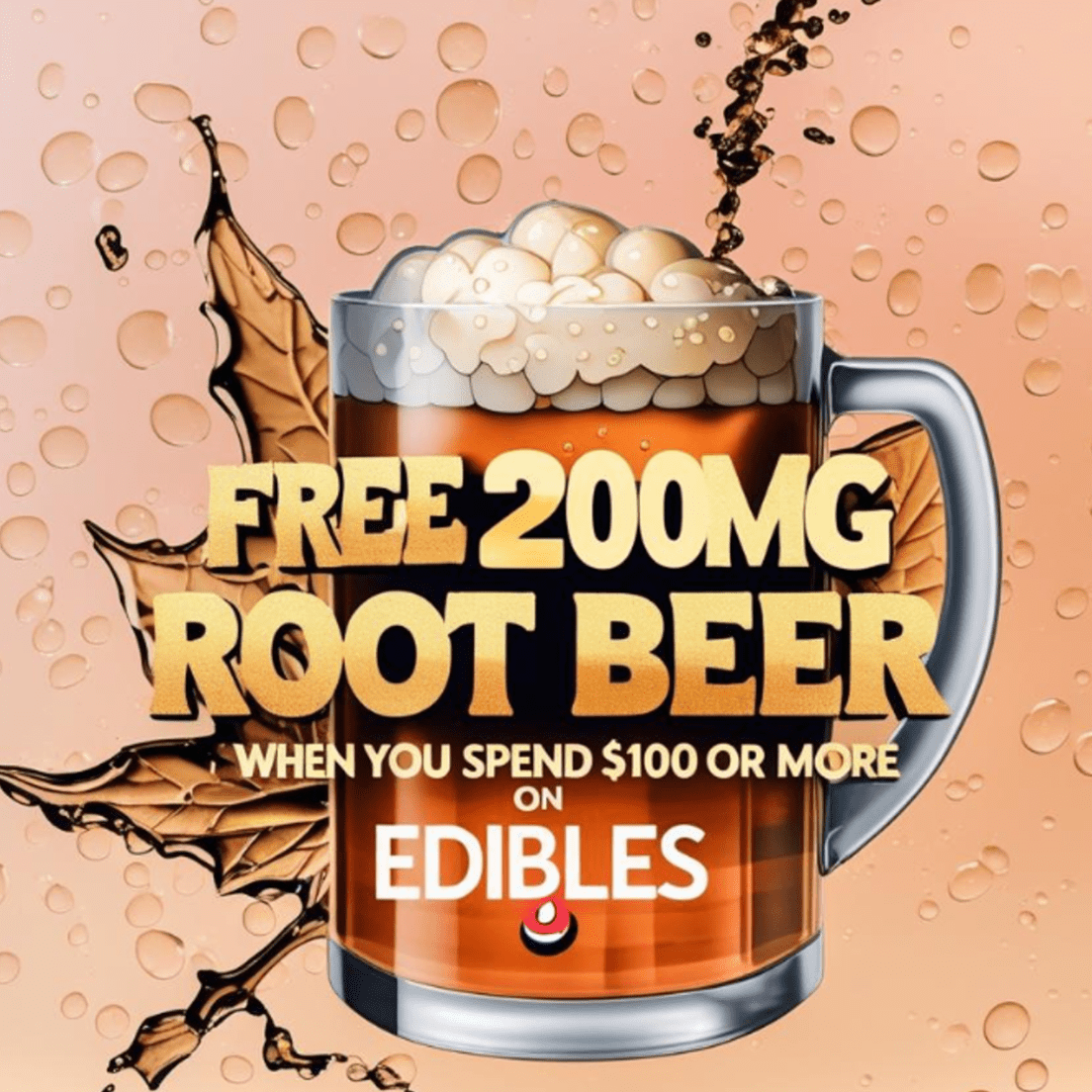 **SPEND $100 ON EDIBLES GET -> ? EUPHORIA 200MG THC ROOT BEER ?