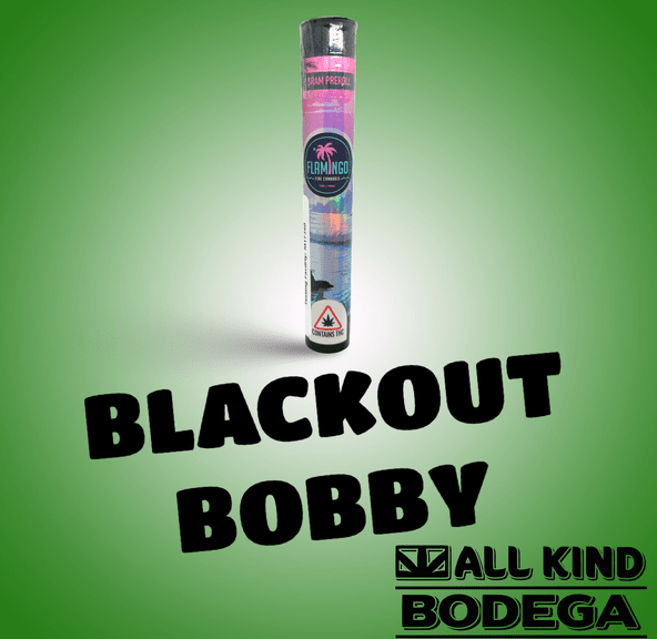 Black Out Bobby 1g Preroll (@flamingomaine)