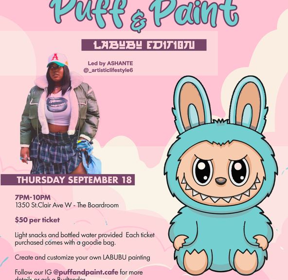 1 EVENT TICKET: Puff & Paint 7PM September 18th 2025