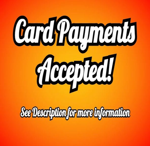 *****Card Payments Accepted!