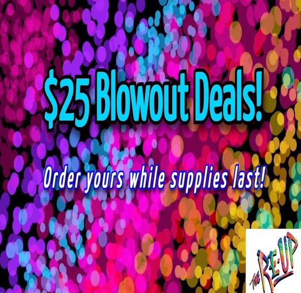 ***$25 Blowout Deals!!!