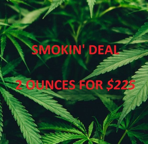 ** 2 Ounces for $225! Click for Strains