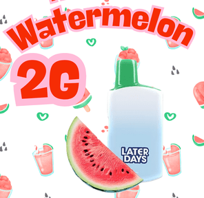 Disposables: Frozen Watermelon - Later Days - 2G