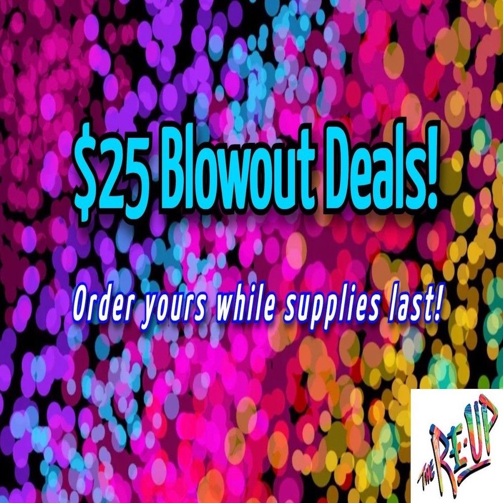 ***$25 Blowout Deals!!!